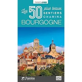 LES 50 PLUS BEAUX SENTIERS BOURGOGNE