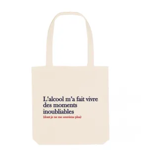 Totebag - L'alcool m'a fait vivre des moments